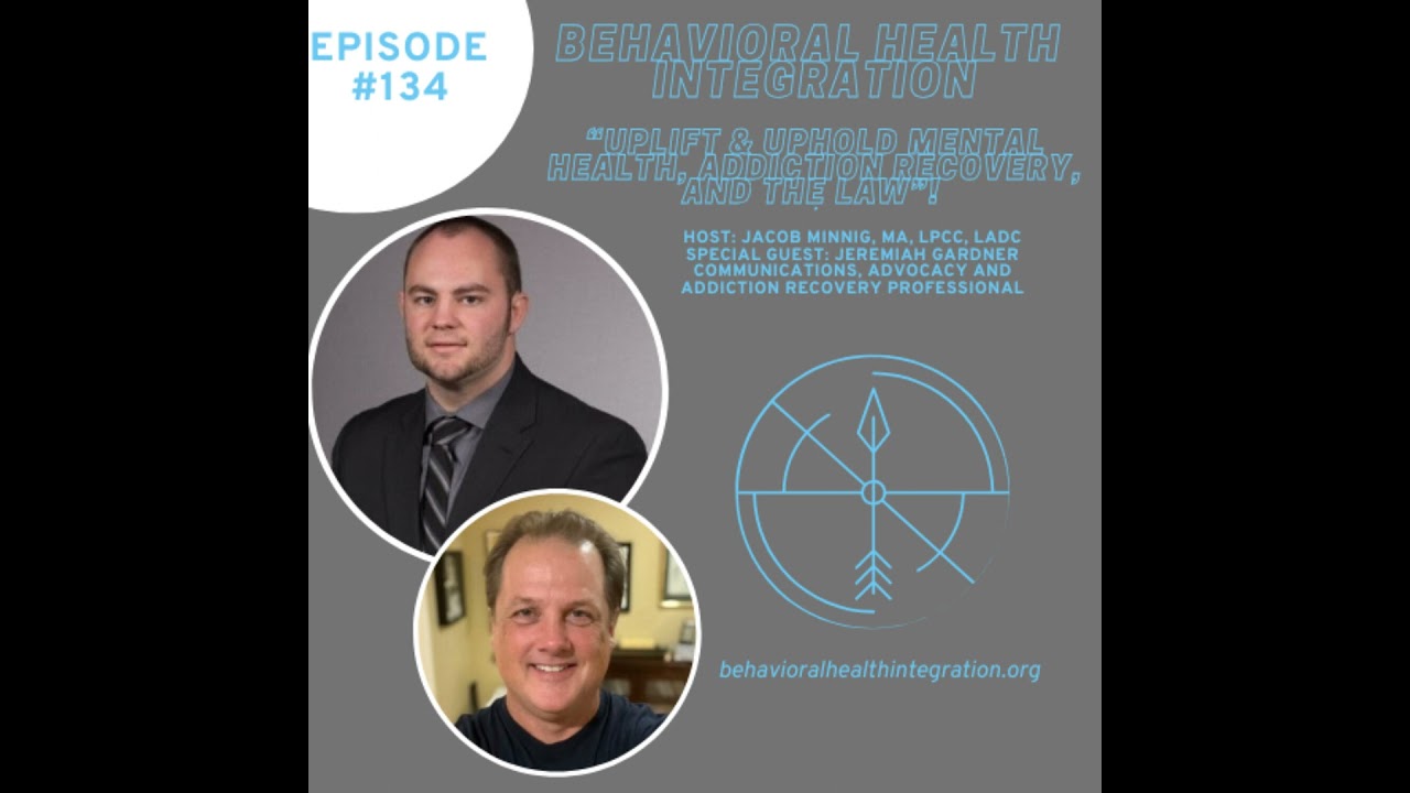 UPLIFT & UPHOLD: Mental Health, Addiction Recovery, and the Law! Special Guest: Jeremiah Gardner,...
