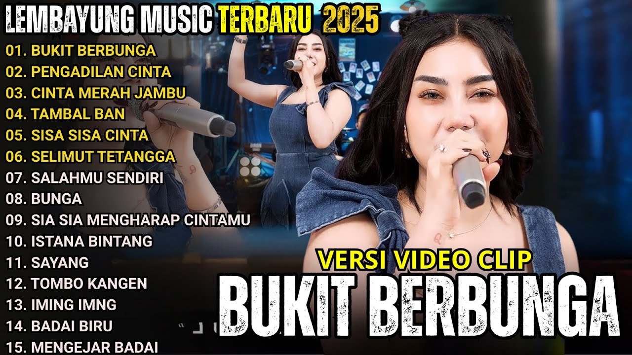 BUKIT BERBUNGA - PENGADILAN CINTA - CINTA MERAH JAMBU - LEMBAYUNG MUSIC FULL ABUM TERBARU 2025
