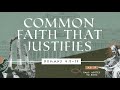 20240428  sermon  common faith that justifies  pastor john dirkse