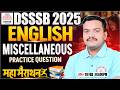 DSSSB 2025 : English Marathon | PRT, TGT, PGT, DSSSB English Practice Class #2, Anuj Sir