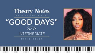 SZA - Good Days (Intermediate) | Piano Tutorial