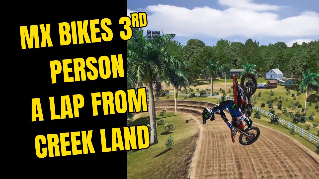 MX Bikes 3rd Person Lap from Creek Land MX