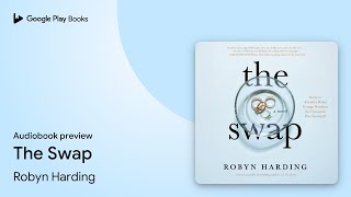 Download Lagu The Swap by Robyn Harding · Audiobook preview MP3 Download Lagu The Swap by Robyn Harding · Audiobook preview MP3