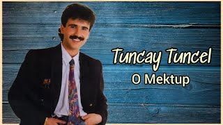 Tuncay Tuncel - O Mektup Resimi