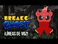 ¡LÍNEAS DE VOZ DE VILKY!. BREAK GHOST - OFICIAL 