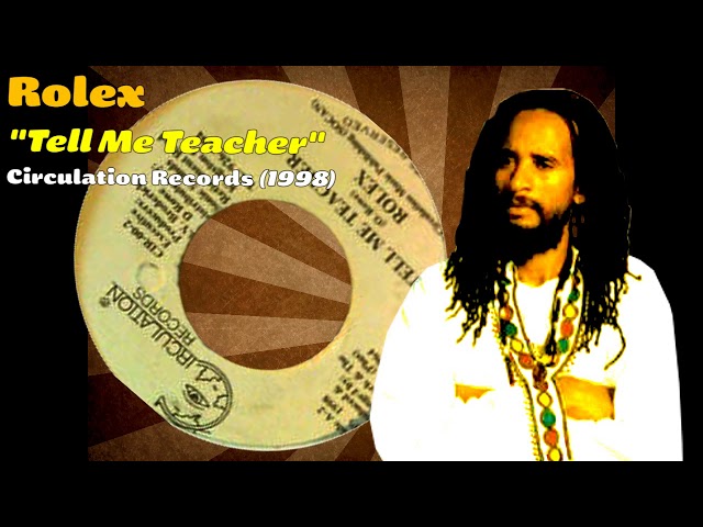 Rolex - Tell Me Teacher キラーデジタル　レゲエ　レコード YouTube