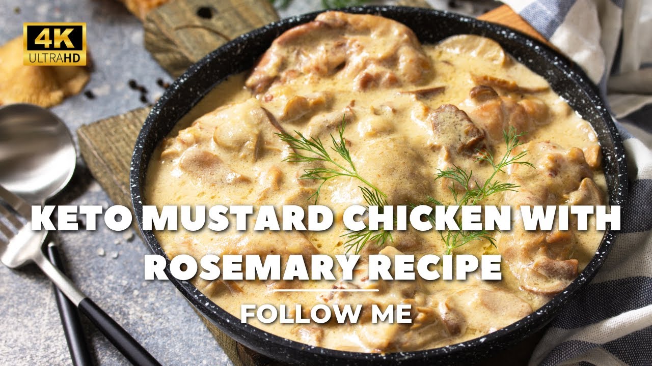 Keto Mustard Chicken with Rosemary Recipe recipe cooking Keto 