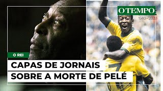 Como Os Jornais Do Mundo Noticiaram A Morte De Pelé
