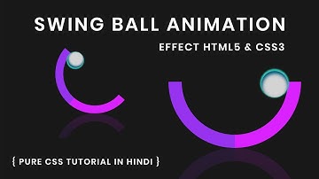 Swing Ball Animation CSS | CSS Animation | CSS Effects | CSS Tutorials In Hindi | Code4Education
