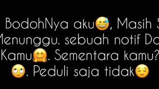 Story wa terbaru 2019 menunggu tapi diabaikan