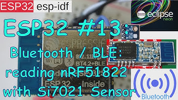 ESP32 #13: Bluetooth Client reading from nRF51822 Server