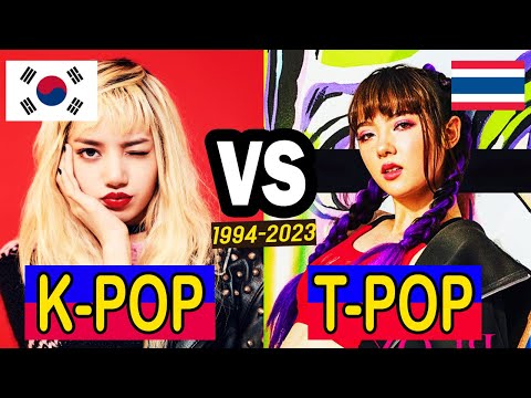 KPOP VS TPOP (1994~2023) KOREA VS THAI | KPOP VS JPOP VS POP VS TPOP evolution