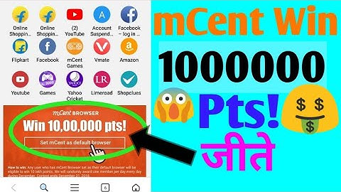 How to win mcent browser 10,00,000 pts! | set mcent as default browser