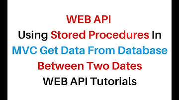 ASP.NET WEB API Call Stored Procedure Get Records Between Two Dates