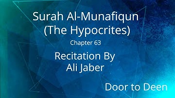 Surah Al-Munafiqun (The Hypocrites) Ali Jaber  Quran Recitation