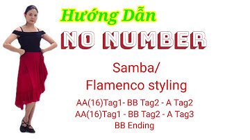 Hướng Dẫn Samba No Face, No Name, No Number l No Number l Flamenco Styling (Bài Nhảy Mẫu Dưới Video)