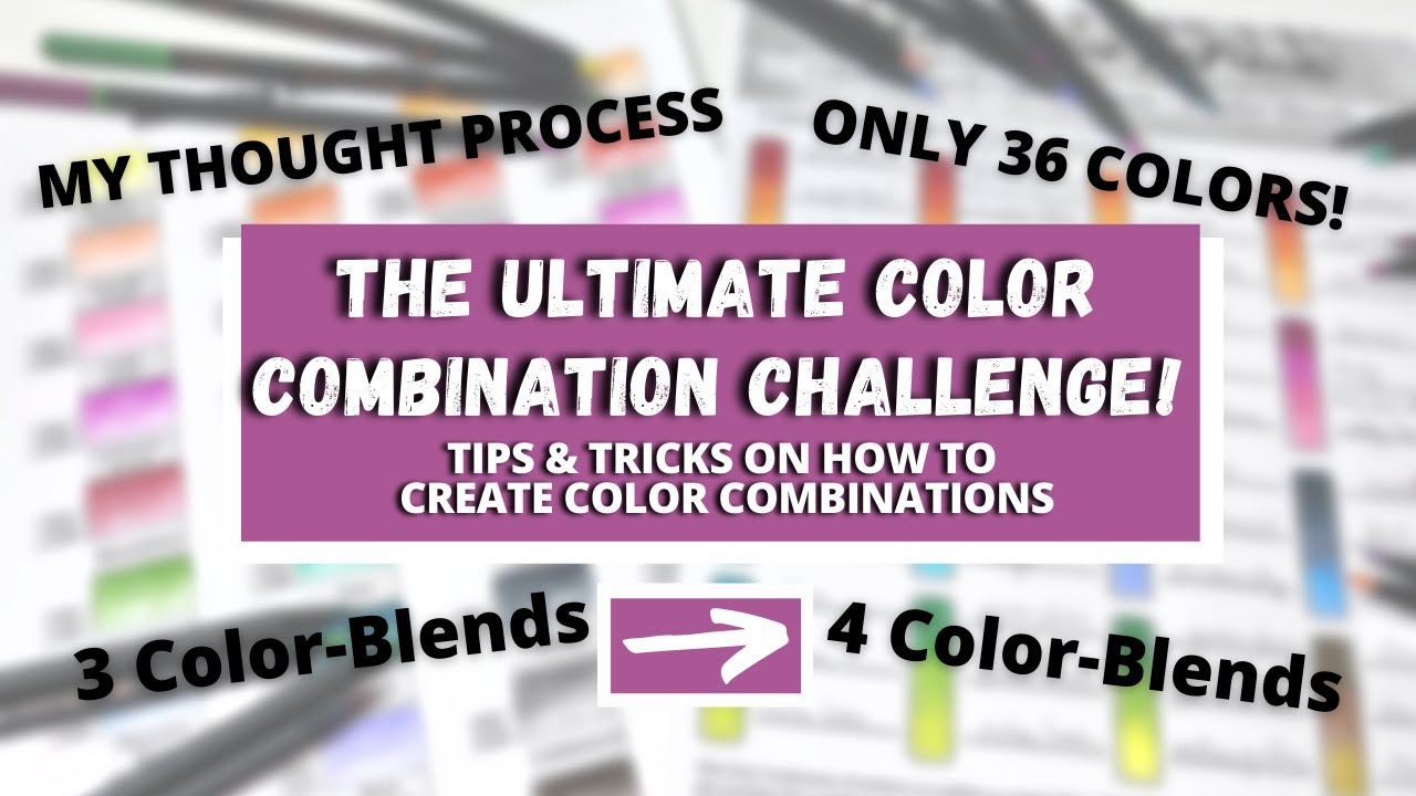 A COLOR COMBINATION CHALLENGE How Many Combinations Can I Create A COLOR COMBINATION CHALLENGE How Many Combinations Can I Create