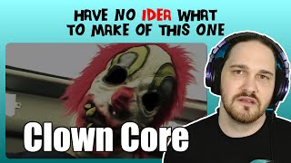 Composer Reacts to Clown Core - 1234 (REACTION & ANALYSIS)