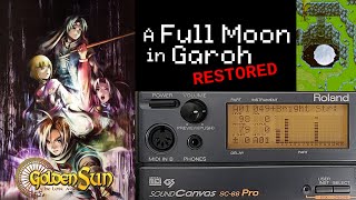A Full Moon in Garoh (Restored - Roland SC-88) - Golden Sun The Lost Age