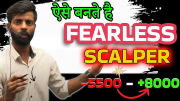 8 Rules For Fearless Scalper - Scalping Strategy