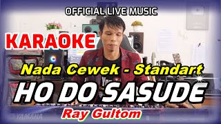 Download lagu KARAOKE HO DO SASUDE - NADA STANDART WANITA - F = DO