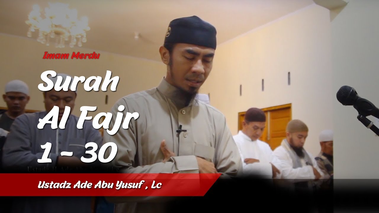 IMAM MERDU | QS. Al-Fajr' 1-30 | Ust. H. Ade Abu Yusuf, Lc | AQUR Islamic Media