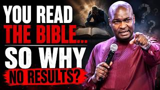 You're Reading the Bible Wrong—Here's Why Nothing Is Changing | Apostle Joshua Selman