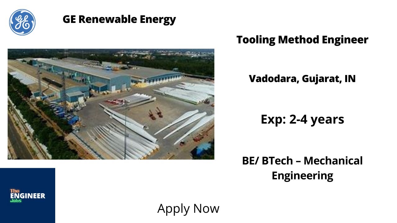 GE Renewable Energy Tooling Method Engineer BE/ BTech Mechanical Vadodara, Gujarat YouTube