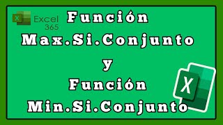 Función MAX.SI.CONJUNTO Y Función MIN.SI.CONJUNTO de Excel