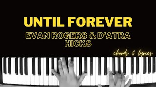Until Forever - Evan Rogers & Datra Hicks Piano ~ Cover ~ Accompaniment ~ Backing Track ~ Karaoke
