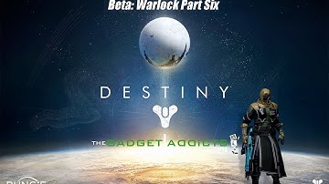 Destiny Beta || Warlock || The Last Array || PS4