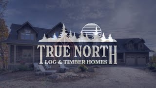 Robert McLeish - True North Log Homes - Review