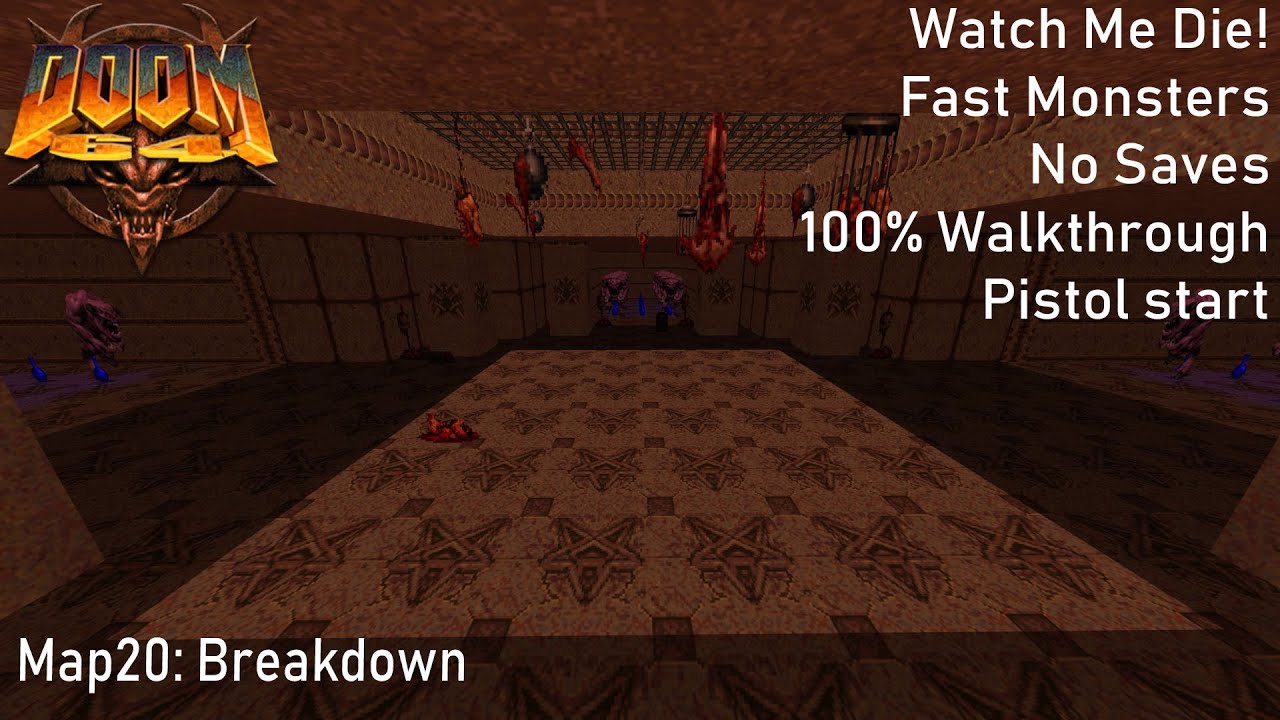 ОКРУЖЕН И СЛОМЛЕН [] Doom 64: Breakdown [Watch Me Die 100% + fast monsters]