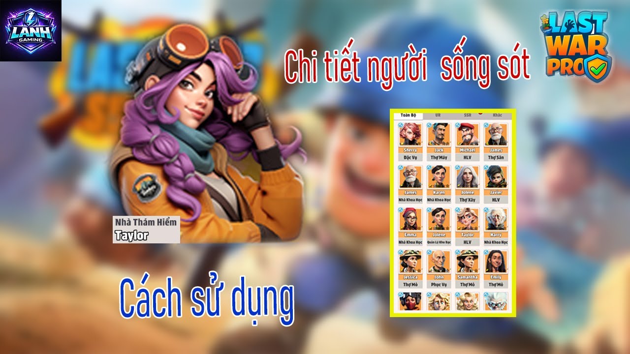 Last war | Chi tiết tối ưu cách sử dụng người sống sót