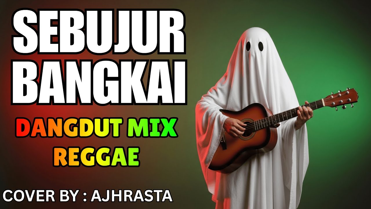 RHOMA IRAMA - SEBUJUR BANGKAI COVER REGGAE BY AJHRASTA