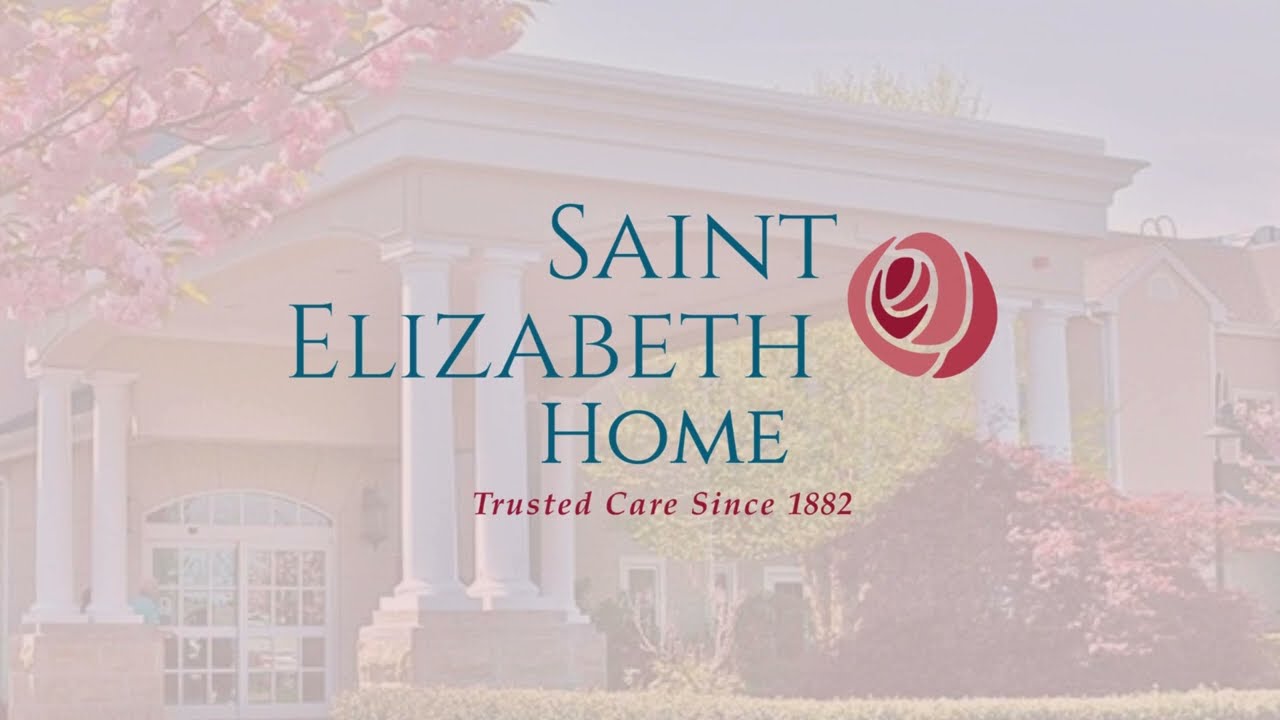 Saint Elizabeth Home Virtual Tour