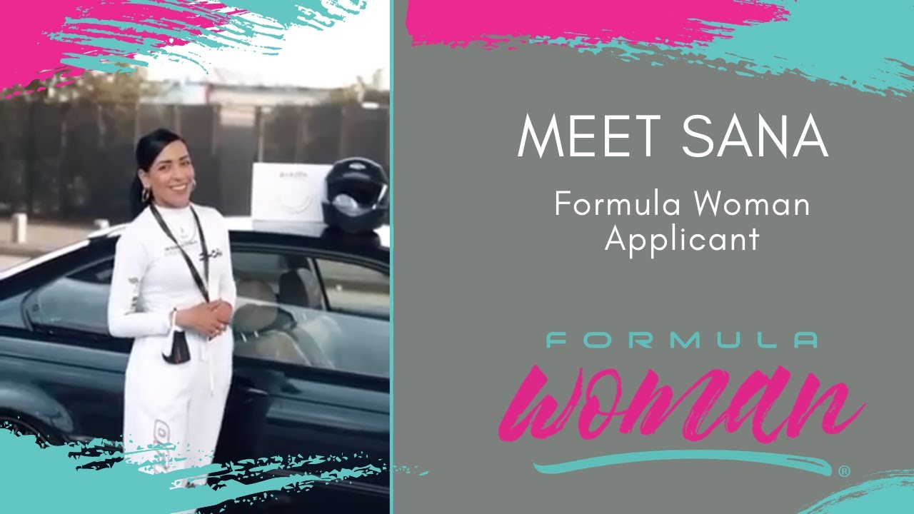 Meet Sana - Formula Woman Applicant