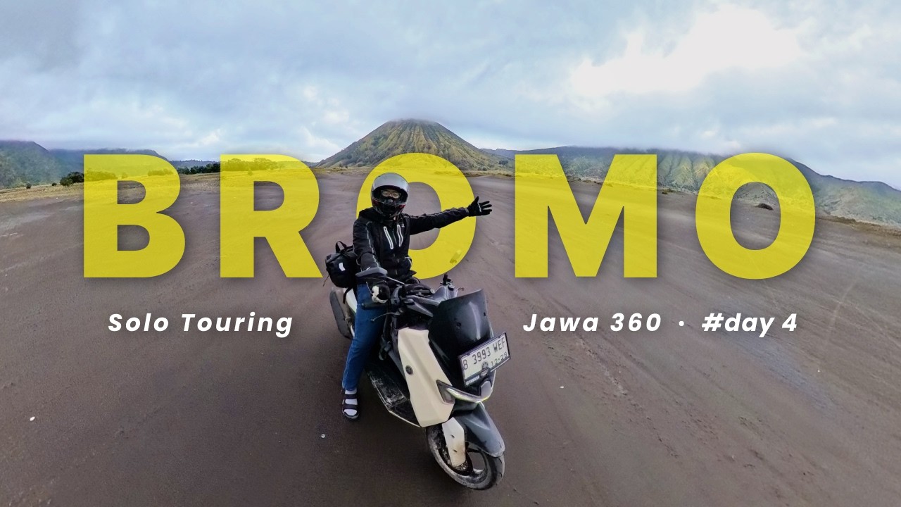 Melintasi Lautan Pasir Bromo | Solo Touring Jawa 360 Hari ke 4: Surabaya - Situbondo