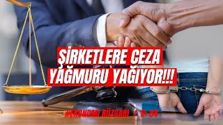 Şirketlere Toplam 355 Milyon Lira Ceza..