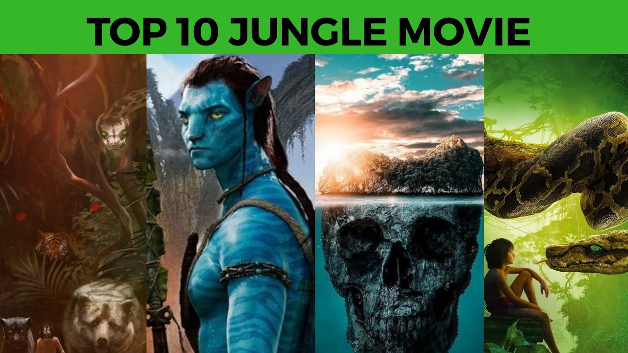 Top 10 Jungle Movies YouTube