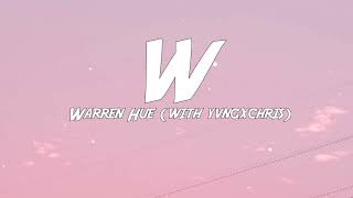 Warren Hue - W (with yvngxchris) (Lyrics)