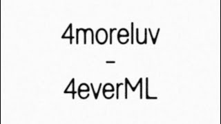 4everML - 4moreluv (prod. @sunsetzer0)