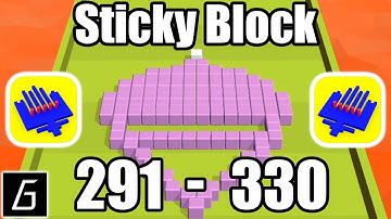 Sticky Block Gameplay - Levels 291 - 330 (iOS - Android)
