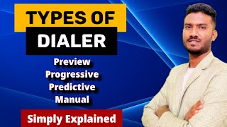 Types of Dialer used in Outbound Process | Preview, Progressive, Predictive, Manual Dialer Explained screenshot 3