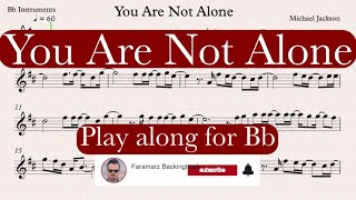 You are not alone - Michael Jackson | Play along for Bb Instruments