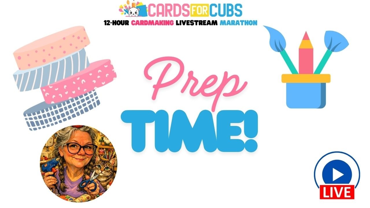 Cards for Cubs Prep Time