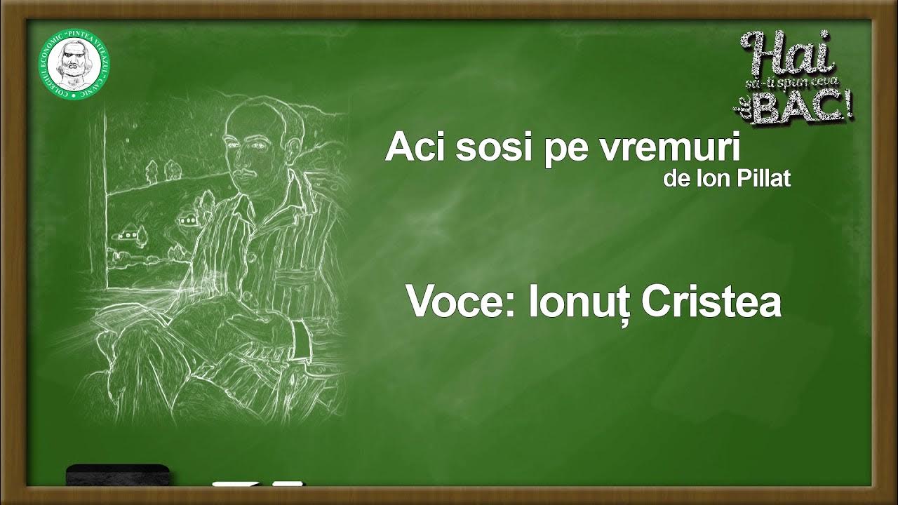 Aci Sosi Pe Vremuri Poezie AUDIOBOOK: „Aci sosi pe vremuri” - de Ion Pillat - YouTube