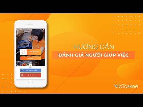 Hướng dẫn đánh giá người giúp việc theo giờ bTaskee