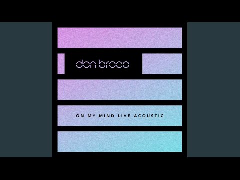 Putar On My Mind (Live Acoustic) - DON BROCO