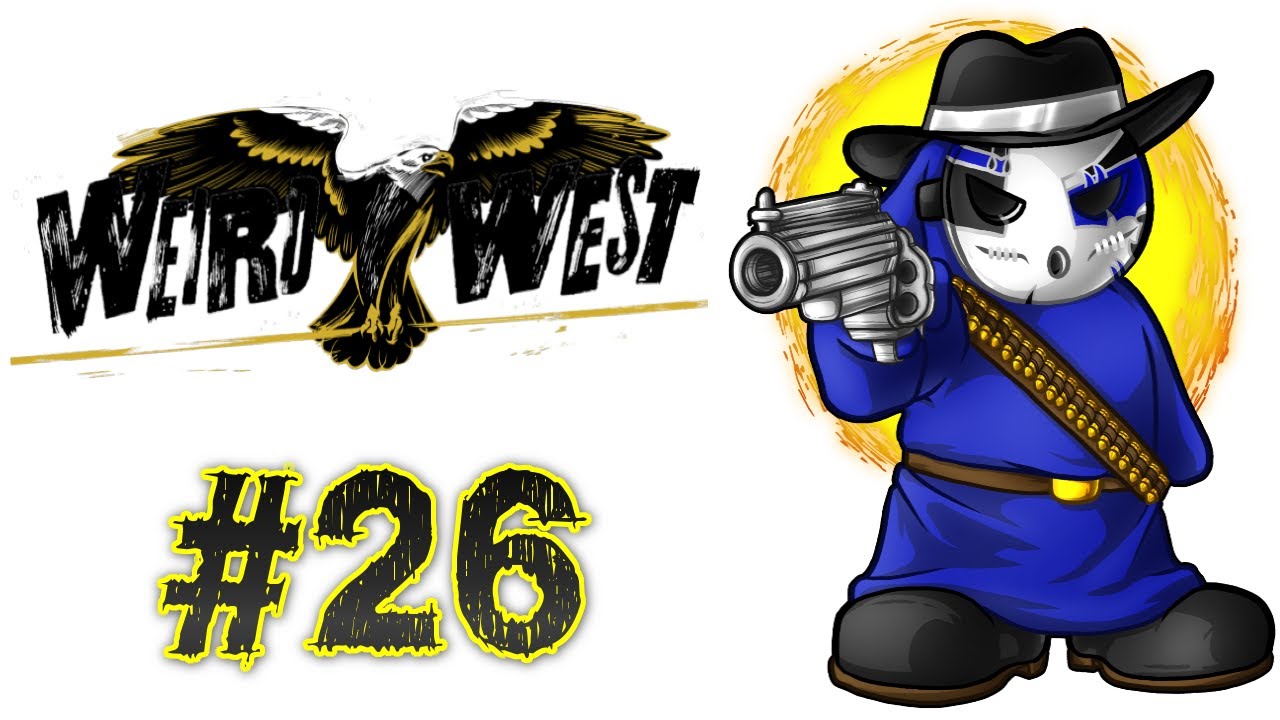 Weird West | Let's Play Ep.26 | Tarot Reading [Wretch Plays]